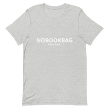 Load image into Gallery viewer, Unisex T-Shirt NOBOOKBAG New York
