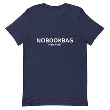 Load image into Gallery viewer, Unisex T-Shirt NOBOOKBAG New York