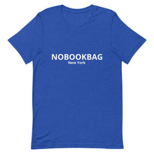 Load image into Gallery viewer, Unisex T-Shirt NOBOOKBAG New York